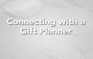 Connecting with a Legacy Planning Officer
